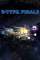 R-Type Final 2 (2021)