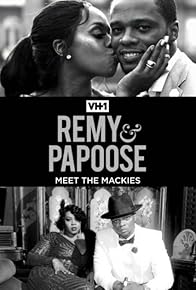 Primary photo for Remy & Papoose: Meet the Mackies