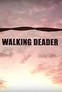 The Walking Deader (2014)