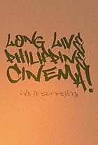 Long Live Philippine Cinema! (2009)