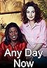 Any Day Now (TV Series 1998–2002) Poster