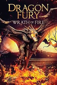 Dragon Fury: Wrath of Fire (2022)