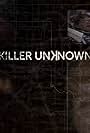 Killer Unknown (2018)