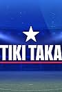 Tiki Taka (2013)