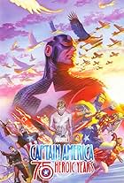 Marvel's Captain America: 75 Heroic Years (2016)