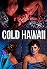 Cold Hawaii (TV Series 2020– ) Poster