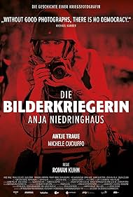 Die Bilderkriegerin: Anja Niedringhaus (2022)