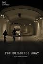 Ten Buildings Away (2015)