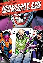 Necessary Evil: Super-Villains of DC Comics