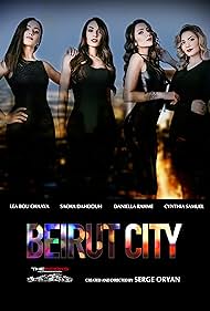 Sacha Dahdouh, Cynthia Samuel, Lea Bou Chaaya, and Daniella Rahme in Beirut City (2018)