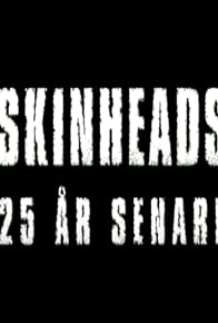 Primary photo for Skinheads-25 år senare