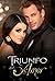 Triunfo del amor (2010)