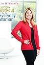 Lisa Whelchel's Everyday Workout for the Everyday Woman (2013)