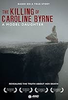 A Model Daughter: The Killing of Caroline Byrne