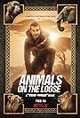 Bear Grylls in Animals on the Loose: A You vs. Wild Movie (2021)