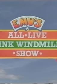 Emu's All Live Pink Windmill Show (1984)