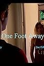 One Foot Away (2021)