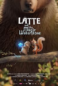 Primary photo for Latte & the Magic Waterstone