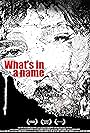 What's in a Name (2009)