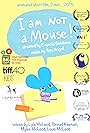 I Am Not a Mouse (2016)