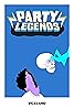 Party Legends (TV Series 2016– ) Poster