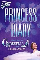 Laura Osnes in The Princess Diary: Backstage at 'Cinderella' with Laura Osnes (2013)