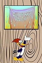 Wet Blanket Policy