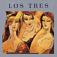 Los Tres in Los Tres: He barrido el sol (1991)