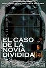 El cas de la núvia dividida (2006)