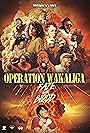 Operation Wakaliga: Fate and Blood (2024)