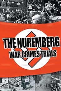 Primary photo for The Nuremberg Trial: War Crimes on Trial