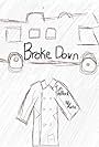 Broke Down