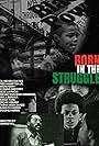 Fred Hampton Jr., Bokar Ture, Imani Perry, Kamasi Hill, Shashu Harris, Ericka Abram, Tashameek Dukes, Alimayu Harris, Ras Baraka, Kiese Laymon, Aishah Shahidah Simmons, Ta-Nehisi Coates, and Ayanna Gregory in Born in the Struggle