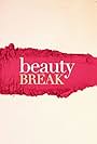 Beauty Break (2014)