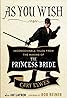 As You Wish: The Story of 'The Princess Bride' (Video 2001) Poster