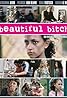 Beautiful Bitch (2007) Poster