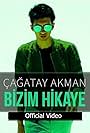 Çagatay Akman: Our Story (2017)