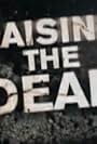 Raising the Dead (2012)