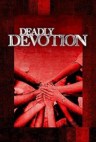 Primary photo for Deadly Devotion