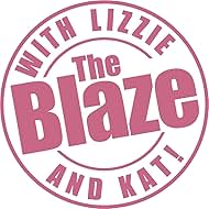 The Blaze with Lizzie and Kat (2014)