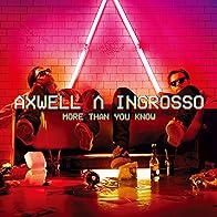 Primary photo for Axwell & Ingrosso: More Than You Know