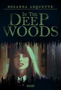 Primary photo for In the Deep Woods