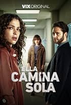 Ella Camina Sola