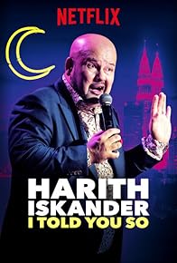 Primary photo for Harith Iskander: I Told You So