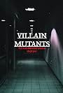 Villain Mutants (2023)