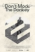 Don't Mock the Donkey (2022)