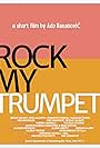 Rock My Trumpet (2017)