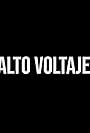 Alto Voltaje (2022)