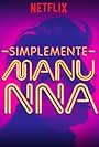 Manu Nna: Simplemente Manu NNa (2017)