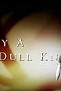 Try a Dull Knife (1992)